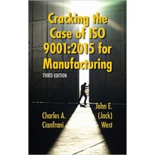 Cracking the Case of ISO 9001:2015 for Manufacturing, 3rd Edition